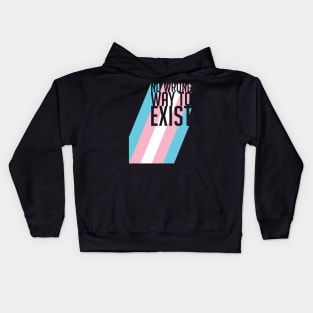 Transgender Pride No Wrong Way to Exist Kids Hoodie